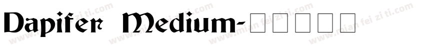 Dapifer Medium字体转换